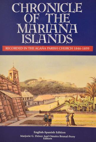 Chronicle of the Mariana Islands Recorded in the Agaña Parish Church 1846-1899 cover