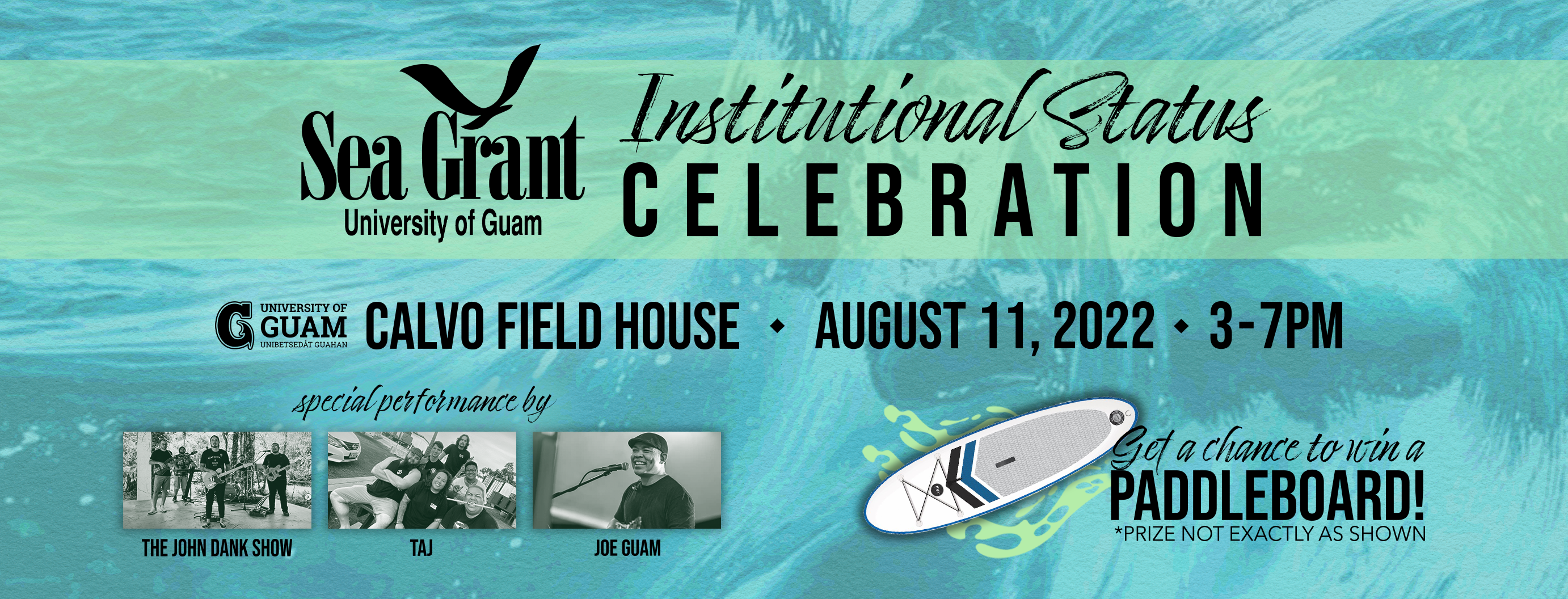 Sea Grant Institutional Status Celebration at the UOG Calvo Field House in August 11, 2022 from 3-7 p.m.