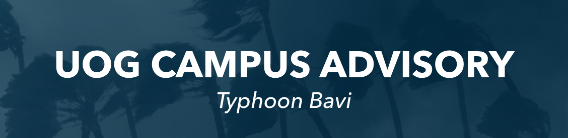 UOG Campus Advisory: Typhoon Bavi