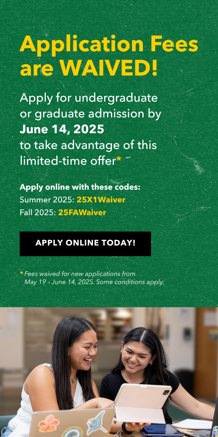 Application Fees are WAIVED! Apply for admission by June 14th!