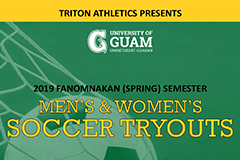 
The University of Guam Triton Athletics Department will be holding tryouts for the men's and women's soccer teams 