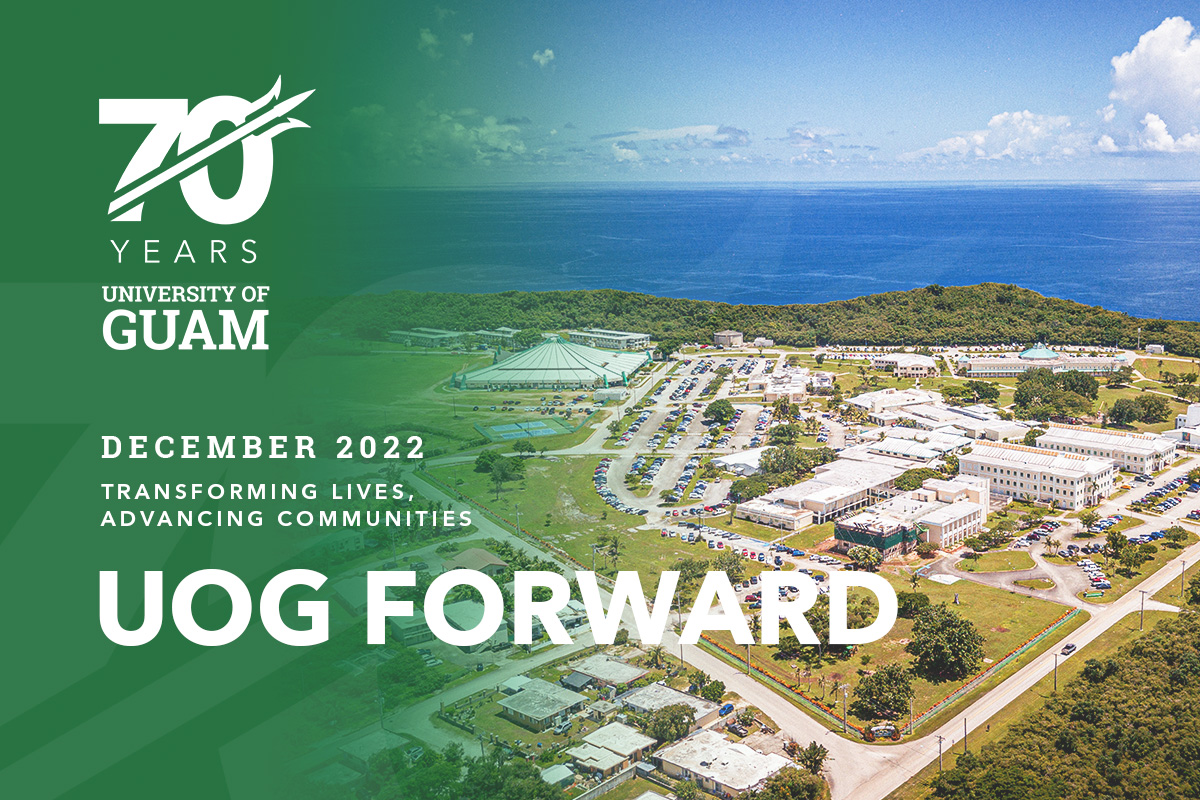 Transforming Lives, Advancing Communities - UOG Forward