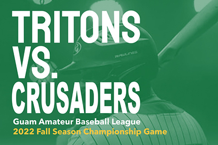 Tritons vs. Crusaders - Guam Amateur Baseball League - 2022 Fall Season Championship Game