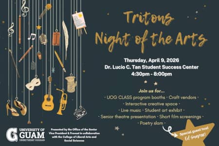 Celebrate creativity at UOG’s Tritons Night of the Arts with music, films, and poetry.