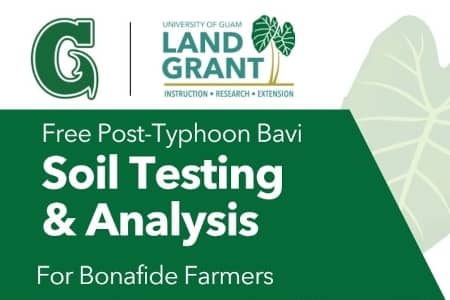 UOG Soil Lab offers free post-Typhoon Bavi soil testing for certified Guam farmers through Sept. 30, 2026.