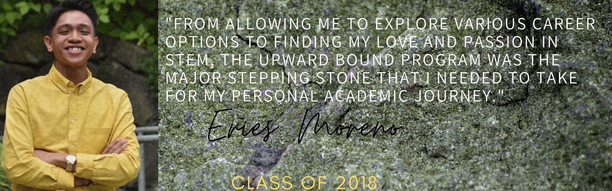 Eries Moreno, Upward Bound Alumni, Class of 2018
